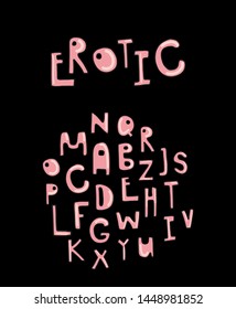 Erotic hand drawn vector illustration alphabet font sexy style pink skin color on black background