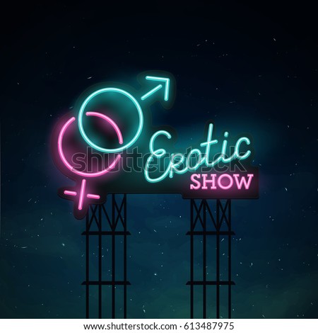 Erotic show road sing. City sign neon. Logo, emblem. Erotic show neon sign, bright signboard, light banner. 
