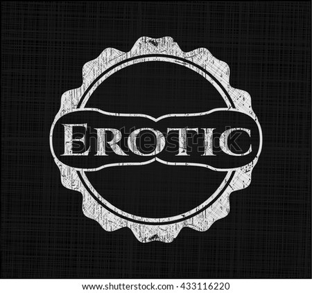 Erotic written on a chalkboard