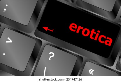 Erotica Button On Computer Pc Keyboard Key