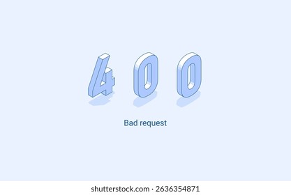Erro 400 solicitação incorreta. Ilustração isométrica 3D. Vetor isolado para apresentação, infográfico, site, aplicativos e outros usos.