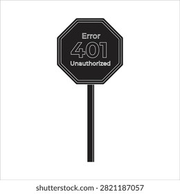 Error 401 unauthorized access traffic sign illustration with internet