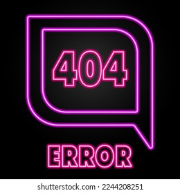 error 404 neon sign, modern glowing banner design, colorful modern design trends on black background. Vector illustration.