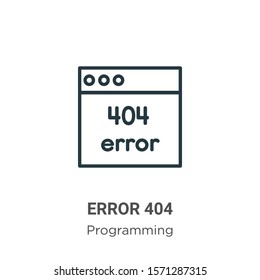 Error 404 outline vector icon. Thin line black error 404 icon, flat vector simple element illustration from editable programming concept isolated on white background