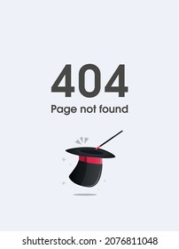 Error 404 page layout vector design with empty magic hat and a magic wand. 404 web page error creative design