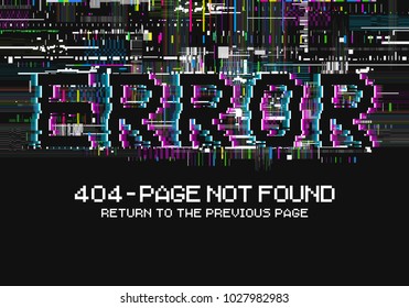 Error 404 page not found. Error with glitch effect on screen. Vector template for your design.