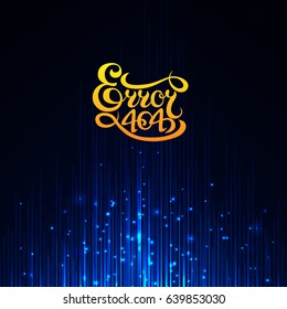 error 404 sign.Hand drawn lettering. Greeting card with calligraphy. 