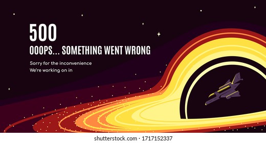 Error 500 page design. Starship falling into a black hole. Flat style vector illustration