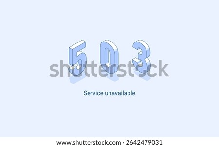 Error 503 service unavailable. 3D isometric illustration. Isolated vector for presentation, infographic, website, apps and other uses.