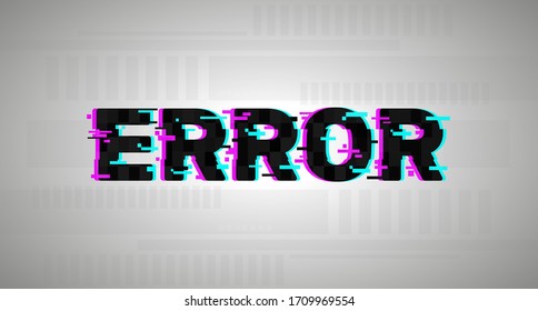 Error banner with black color and glitch effect. light on text. Vector illustration design for games or web page.