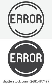 Error button different style icon pack. Line and glyph version, outline and solid editable stroke vector sign. Symbol, logo illustration icon.