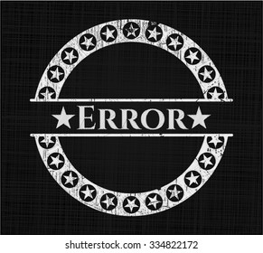 Error chalk emblem written on a blackboard