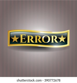 Error gold badge or emblem