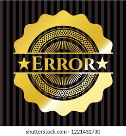 Error gold emblem or badge
