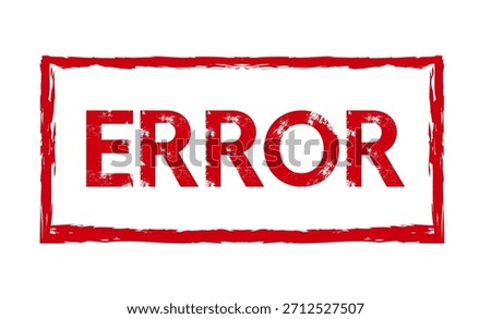 Error ink rubber stamp grunge effect. Emblem in retro style.
