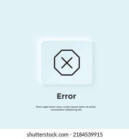 Error line icon, Neumorphic style button. Vector UI icon Design.  Neumorphism.  Vector line icon for Business and Advertising