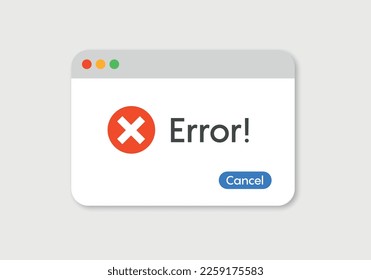 Error message computer window alert popup. System error vector icon failure pc interface. Vector illustration.