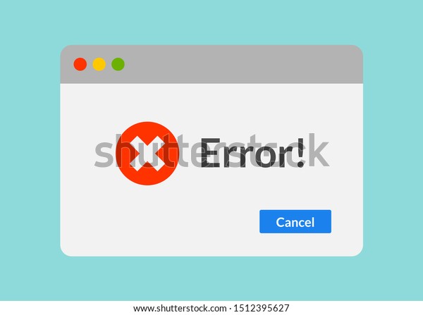 Error message computer window alert\
popup. System error vector icon failure pc\
interface.