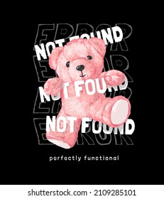 error not found slogan with pink bear doll vector illustration on black background