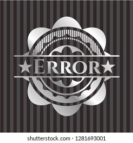 Error silver badge or emblem