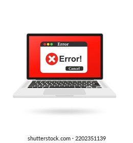 Error for sites, computer error, with cancel button on laptop. Vector illustration