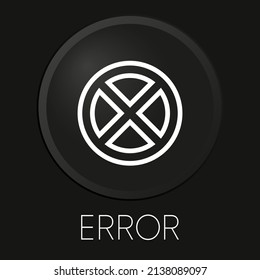 Error vector line icon on 3D button isolated on black background. Premium Vector.