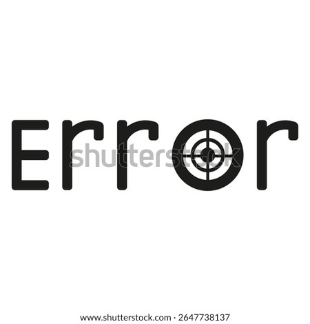Error word symbol. Bullseye in letter. Target inside o. Vector logo text.