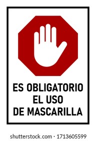 Es Obligatorio El Uso De Mascarilla ("The Use of a Mask is Mandatory" in Spanish) Stop Sign against the Spread of the Novel Coronavirus Covid-19. Vector Image.