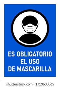 Es Obligatorio El Uso De Mascarilla ("The Use of a Mask is Mandatory" in Spanish) Stop Sign against the Spread of the Novel Coronavirus Covid-19. Vector Image.