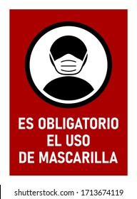 Es Obligatorio El Uso De Mascarilla ("The Use of a Mask is Mandatory" in Spanish) Stop Sign against the Spread of the Novel Coronavirus Covid-19. Vector Image.