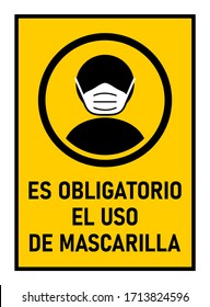 Es Obligatorio El Uso De Mascarilla ("The Use of a Mask is Mandatory" in Spanish) Sign against the Spread of the Novel Coronavirus Covid-19. Vector Image.