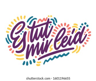 Es tut mir leid. Hand Lettering word in German - Sorry. Handwritten modern brush typography sign. Greetings for icon, logo, badge, cards, poster, banner, tag. Vector illustration
