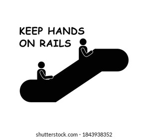 Escalator Keep Hands On Rails Escalator Safety Sign Pictogram Icon Stick Figure. Artwork Depicting Escalator Stairs Precaution Measures