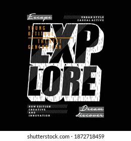 escape explore dreams discover lettering graphic t shirt typography vector illustration good for print design young style