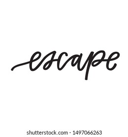 Escape hand lettered word art