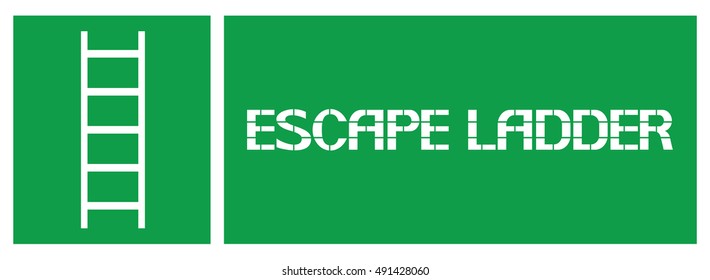 Escape ladder sign.
Information poster enjoining certain actions in emergency situations.