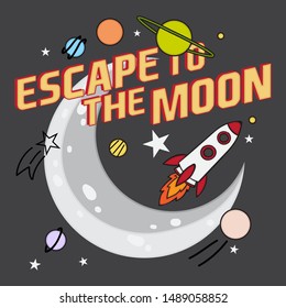 ESCAPE TO THE MOON SLOGAN PRINT VECTOR