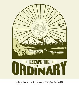 Escape The Ordinary. Mountain T-Shirt Design. Vector File Formats, EPS (Editable)
