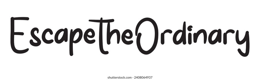 escape the ordinary text on white background.