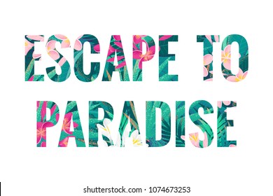 Escape to paradise lettering. Retro vector tropical letters with pink and white frangipani (plumeria) flowers and palm leaves