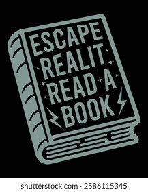 Escape Reality Read a Book t-shirt design vector template