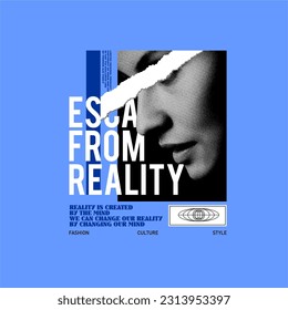 escape from reality slogan abstract vintage fashion