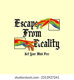 escape from reality slogan simple vintage fashion