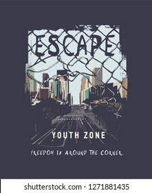 Escape Slogan On City Background