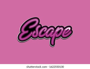 Escape slogan vector design illustration with purple concept