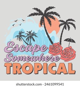 Escape Somewhere Tropical Surfing Beach Sunset Lake Vintage Summer Sublimation T-Shirt Design
