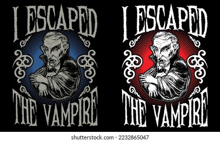 
ESCAPÉ EL DISEÑO DE LA CAMISETA DE VAMPIRE 