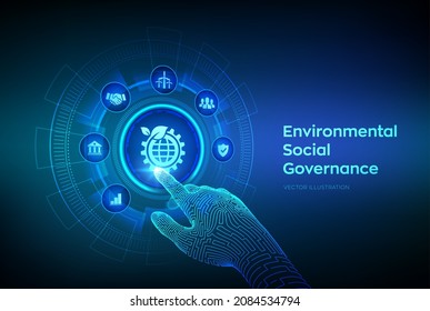 ESG. Concepto de Gobernanza Social Ambiental en pantalla virtual. Conservación del medio ambiente en el futuro y desarrollo de la modernización de los ESG. Interfaz digital con toque de mano robótica. Ilustración vectorial.