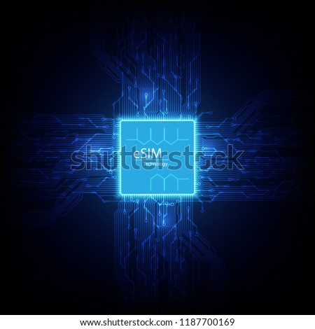 eSIM card chip sign. Embedded SIM concept. New mobile communication technology and  processor background circuit board vector illustration 