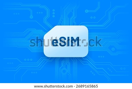 eSIM Card Icon on Digital Circuit Background. Modern embedded SIM technology for global connectivity. Vector illustration.